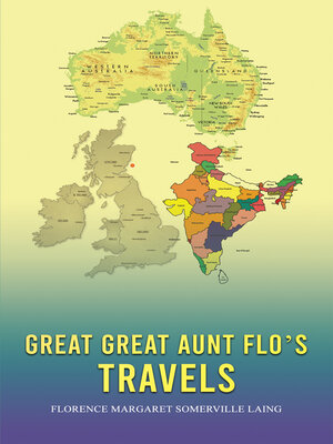 cover image of Great Great Aunt Flo's Travels